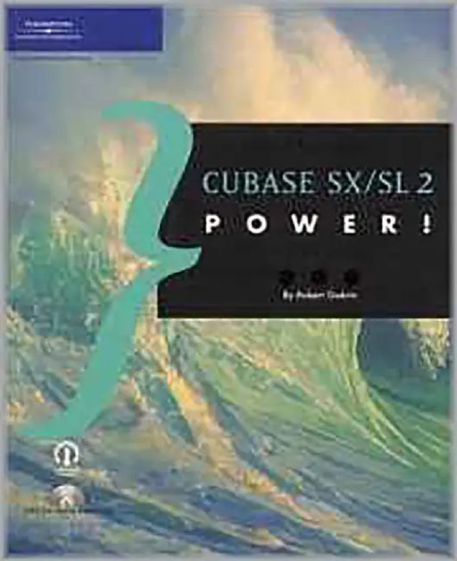 Cubase Sx Sl 2 Power by Robert Guerin
