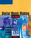 Digital Music Making For Teens by Andrew Hagerman