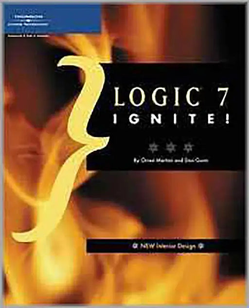 Logic 7 Ignite! by Orren Merton, Donald Gunn