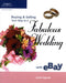 Buying And Selling Your Way To A Fabulous Wedding On Ebay by Leah Ingram