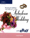 Buying And Selling Your Way To A Fabulous Wedding On Ebay by Leah Ingram