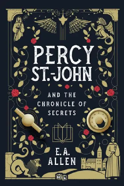 Percy St. John and the Chronicle of Secrets by E. A. Allen