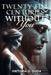 Twenty-Five Centuries Without You by Viktoria G. Duda