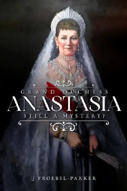 Anastasia by J. Froebel-Parker
