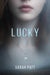 Lucky by Sarah Patt