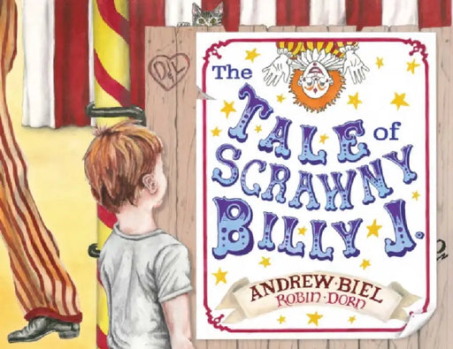 The Tale of Scrawny Billy J. by Andrew Biel, Robin Dorn