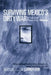 Surviving Mexico's Dirty War: A Political Prisoner's Memoir by Alberto Ulloa Bornemann
