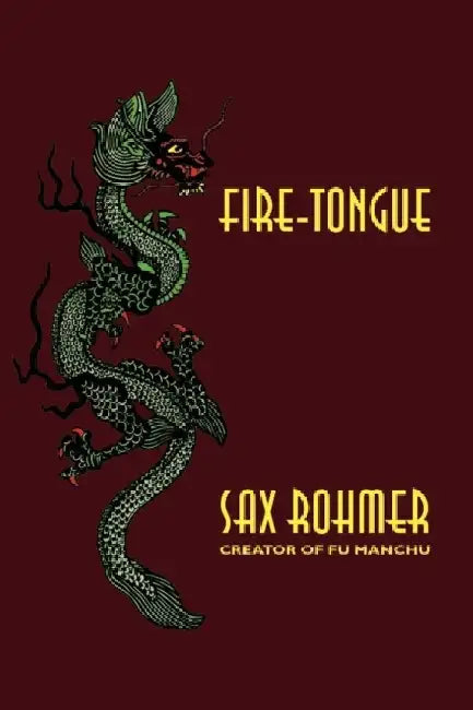 Fire-Tongue by Sax Rohmer
