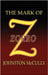 The Mark of Zorro by McCulley, Johnston D.