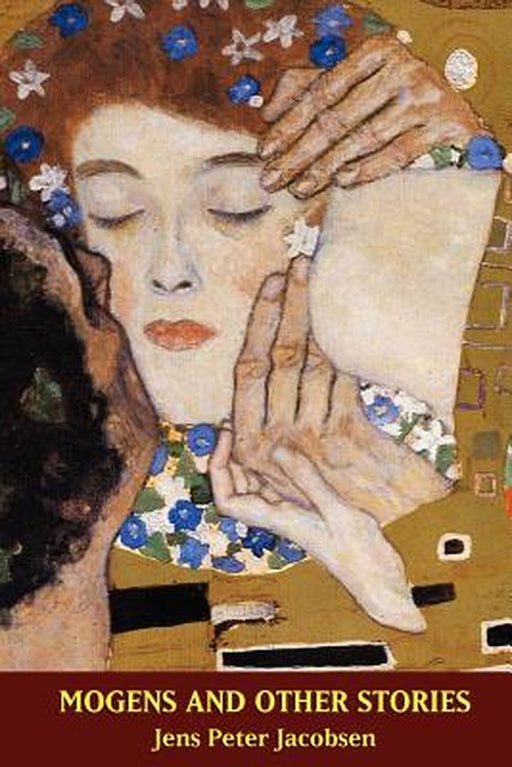 Mogens and Other Stories by Jacobsen, J. P.