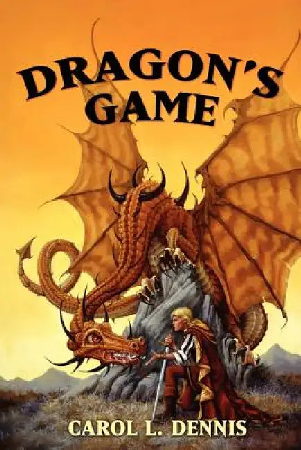Dragon's Game by Carol L. Dennis