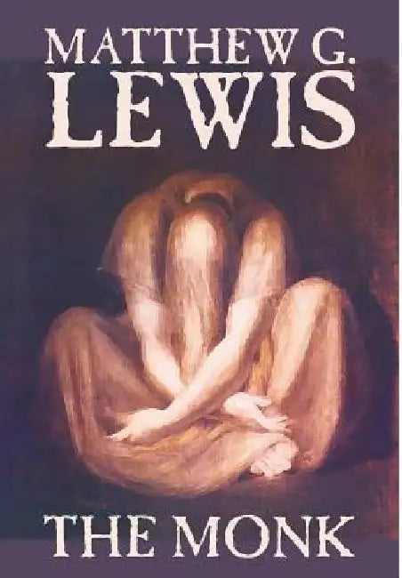The Monk by Matthew G. Lewis, Fiction, Horror by Matthew G. Lewis