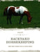 The Complete Trail Horse: Selecting, Training, and Enjoying Your Horse in the Backcountry by Dan Aadland