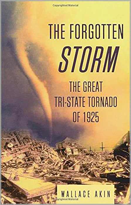 The Forgotten Storm: The Great Tri-State Tornado of 1925