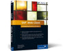 SAP Web Client: A Comprehensive Guide for Developers by Stefanov, Tzanko