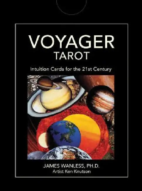 Voyager Tarot: Intuition Cards for the 21st Century [With Guidebook] by James Wanless