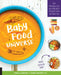 Baby Food Universe: Raise Adventurous Eaters with a Whole World of Flavorful Purees and Toddler Foods by Kawn Al-Jabbouri, Gemma Bischoff