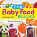 101 DIY Baby Food Pouches: Incredibly Easy Recipes for Reusable Pouches by Kawn Al-Jabbouri, Anni Daulter, Kelly Genzlinger