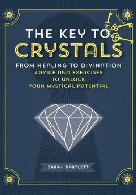 Key To Crystals by Sarah Bartlett