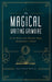 The Magical Writing Grimoire: Use the Word as Your Wand for Magic, Manifestation & Ritual by Lisa Marie Basile