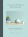 The Holistic Guide to Decluttering: Organize and Transform Your Space, Time, and Mind by Michele Vig