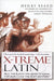 X-Treme Latin: All the Latin You Need to Know for Survival in the 21st Century by Henry Beard