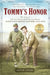 Tommy's Honor: The Story of Old Tom Morris and Young Tom Morris, Golf's Founding Father and Son by Kevin Cook