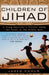 Children of Jihad: A Young American's Travels Among the Youth of the Middle East by Jared Cohen