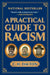A Practical Guide to Racism by C. H. Dalton