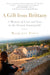 A Gift from Brittany: A Memoir of Love and Loss in the French Countryside by Marjorie Price