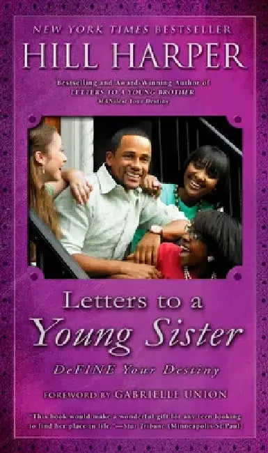 Letters to a Young Sister: Define Your Destiny by Hill Harper