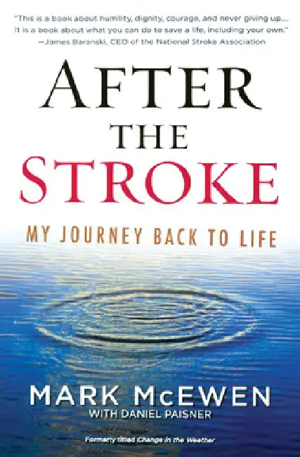 After the Stroke: My Journey Back to Life by Mark McEwen