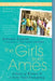 The Girls from Ames: A Story of Women and a Forty-Year Friendship by Jeffrey Zaslow