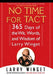 No Time for Tact: 365 Days of the Wit, Words, and Wisdom of Larry Winget by Larry Winget