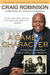 A Game of Character: A Family Journey from Chicago's Southside to the Ivy League and Beyond by Craig Robinson