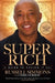Super Rich: A Guide to Having It All by Russell Simmons