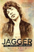 Jagger: Rebel, Rock Star, Rambler, Rogue by Marc Spitz