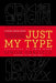 Just My Type: A Book about Fonts by Simon Garfield