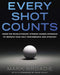 Every Shot Counts: Using the Revolutionary Strokes Gained Approach to Improve Your Golf Performance and Strategy by Mark Broadie