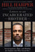 Letters to an Incarcerated Brother: Encouragement, Hope, and Healing for Inmates and Their Loved Ones by Hill Harper