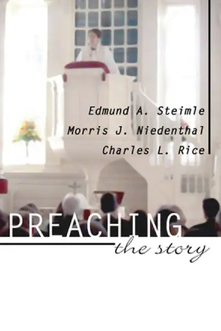 Preaching the Story by Edmund A. Steimle