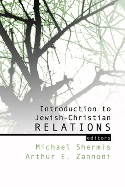 Introduction to Jewish-Christian Relations by Michael Shermis