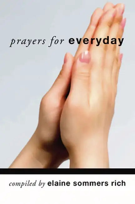 Prayers for Everyday by Elaine S. Rich