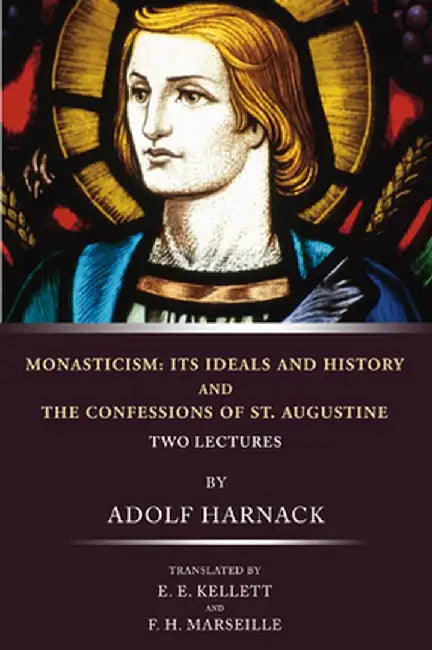 Monasticism by Adolf Harnack