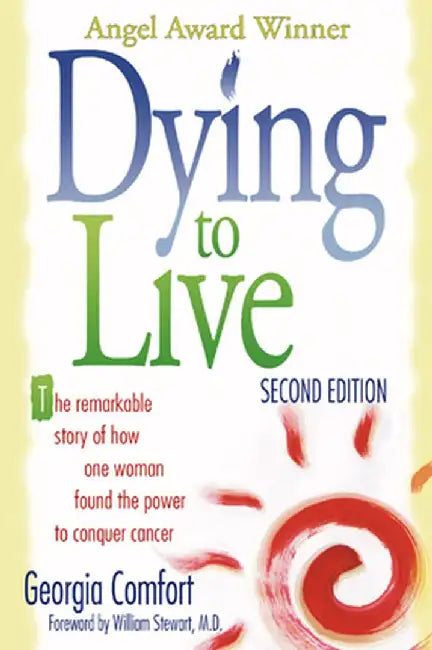 Dying to Live by Georgia Comfort