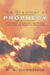 Grammar of Prophecy: An Attempt to Discover the Method Underlying the Prophetic Scriptures by R. B. Girdleston