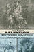 Salvation in the Slums: Evangelical Social Work 1865-1920 by Norris Magnuson
