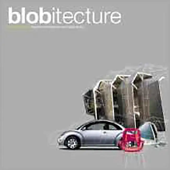 Blobitecture: Waveform Architecture and Digital Design by John K. Waters