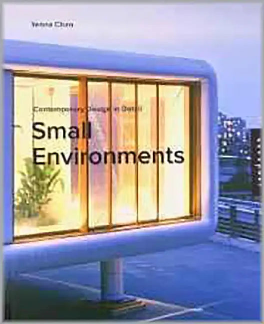Small Environments by Yenna Chan