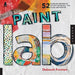 Paint Lab: 52 Exercises Inspired by Artists, Materials, Time, Place, and Method by Deborah Forman